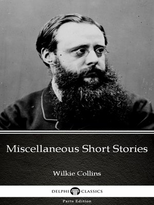 cover image of Miscellaneous Short Stories by Wilkie Collins--Delphi Classics (Illustrated)